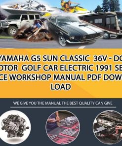 Yamaha G5 SUN CLASSIC 36V - DC MOTOR Golf Car Electric 1991 Service Workshop Manual PDF Download
