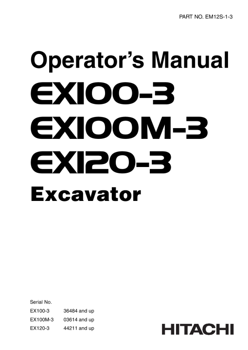 Hitachi EX100-3 EX100M-3 EX120-3 Excavator Serial 36484-03614-44211-up Operation Maintenance Manual PDF Download