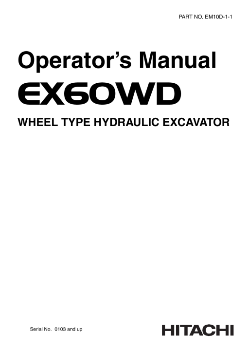 Hitachi EX60WD Wheel type Hydraulic Excavator Serial 0103-up Operation Maintenance Manual PDF Download