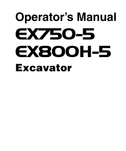 Hitachi EX750-5 EX800H-5 Excavator Serial 05001-up Operation Maintenance Manual PDF Download