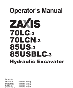 Hitachi ZAXIS-3 SERIES 70LC-3 70LCN-3 85US-3 85USBLC-3 Hydraulic Excavator Operation Maintenance Manual PDF Download