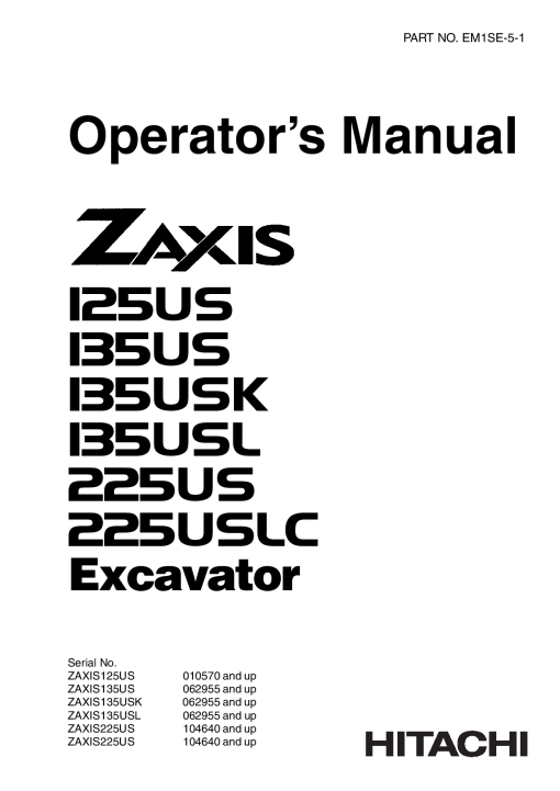 Hitachi ZAXIS125US ZAXIS135US ZAXIS135USK ZAXIS135USL ZAXIS225US ZAXIS225USLC Excavator Operation Maintenance Manual PDF Download