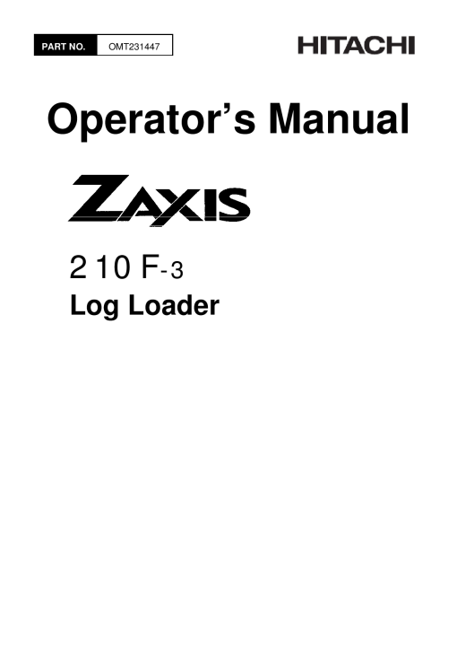 Hitachi ZAXIS210F-3 Log Loader OMT231447 Operation Maintenance Manual PDF Download