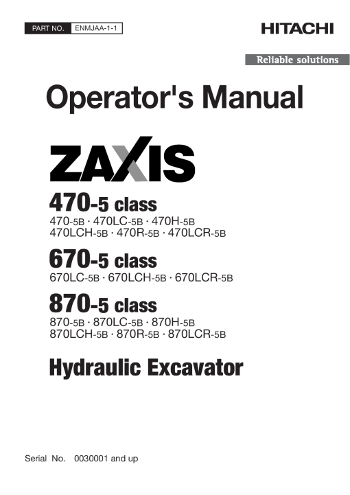 Hitachi ZAXIS470-5 Class 470-5B 470LC-5B 470H-5B 470LCH-5B 470R-5B 470LCR-5B Hydraulic Excavator Operation Maintenance Manual PDF Download