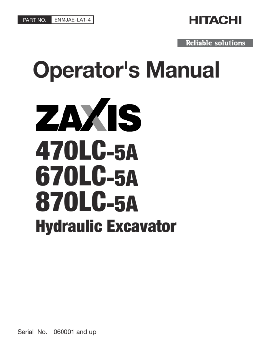 Hitachi ZAXIS470LC-5A ZAXIS670LC-5A ZAXIS870LC-5A Hydraulic Excavator Operation Maintenance Manual PDF Download