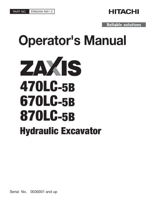 Hitachi ZAXIS470LC-5B ZAXIS670LC-5B ZAXIS870LC-5B Excavators Operation Maintenance Manual PDF Download