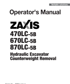 Hitachi ZAXIS470LC-5B ZAXIS670LC-5B ZAXIS870LC-5B Hydraulic Excavator Operation Maintenance Manual PDF Download