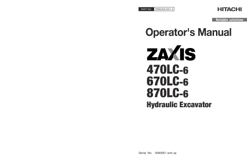 Hitachi ZAXIS470LC-6 ZAXIS670LC-6 ZAXIS870LC-6 Hydraulic Excavator Operation Maintenance Manual PDF Download