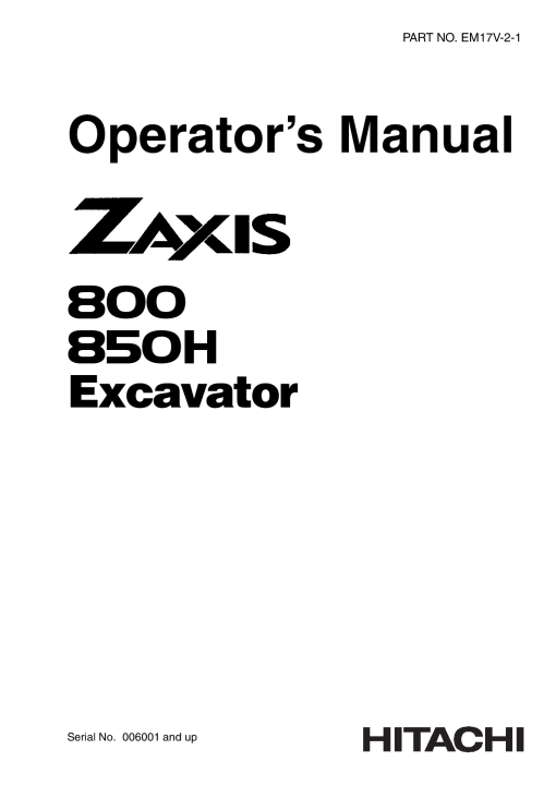 Hitachi ZAXIS800 ZAXIS850H Excavator Serial 006001-up EM17V21 Operation Maintenance Manual PDF Download
