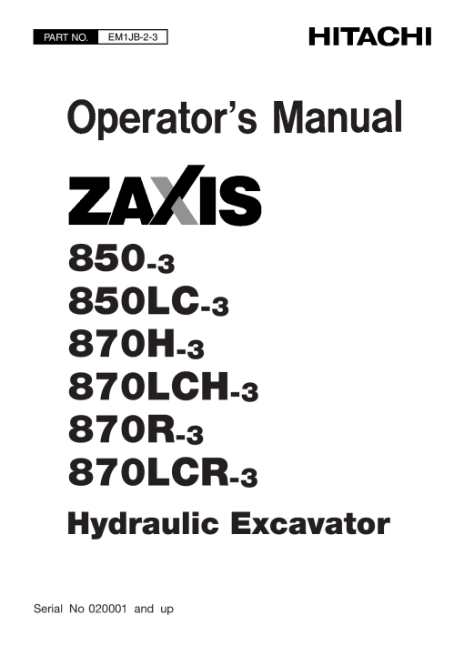Hitachi ZAXIS850-3 ZAXIS850LC-3 ZAXIS870H-3 ZAXIS870LCH-3 ZAXIS870R-3 ZAXIS870LCR-3 Hydraulic Excavator Operation Maintenance Manual PDF Download