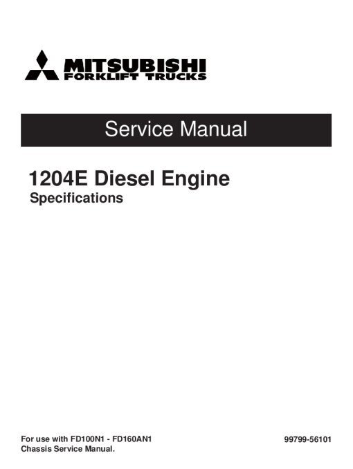 Mitsubishi 1204E Diesel Engine Forklift Trucks for FD150AN1 FD160AN1 Service Workshop Manual PDF download