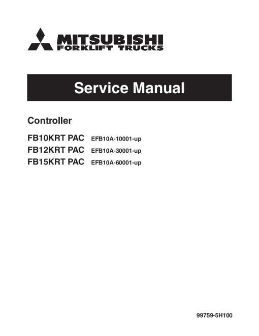 Mitsubishi FB10KRT PAC FB12KRT PAC FB15KRT PAC Controller Forklift Trucks Service Workshop Manual PDF download