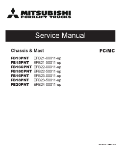 Mitsubishi FB13PNT FB15PNT FB16PNT FB18PNT FB20PNT Forklift Serial 00011-up Trucks Service Workshop Manual PDF download