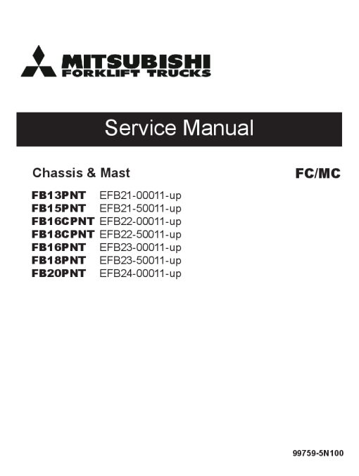 Mitsubishi FB13PNT FB15PNT FB16PNT FB18PNT FB20PNT Forklift Serial 00011-up Trucks Service Workshop Manual PDF download