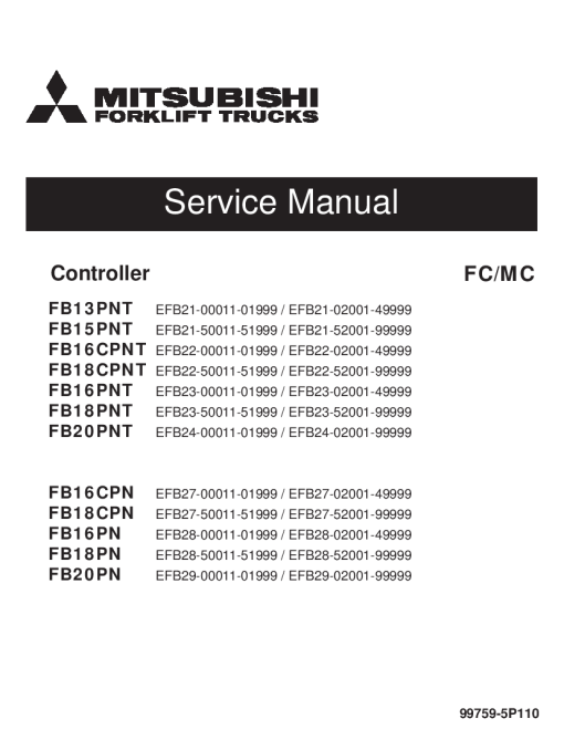 Mitsubishi FB16CPNT FB18CPNT FB16PN FB 18PN FB20PN Controller Forklift 00011-99999 Service Workshop Manual PDF download