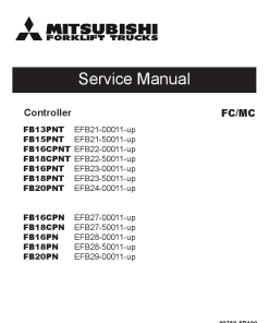 Mitsubishi FB16CPNT FB18CPNT FB16PN FB 18PN FB20PN Controller Forklift 00011-up Service Workshop Manual PDF download