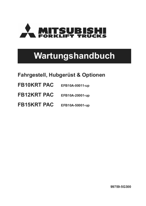 Mitsubishi Forklift Trucks FB10KRT PAC FB12KRT PAC FB15KRT PAC German Service Werkstatthandbuch PDF Download