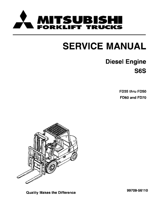 Mitsubishi S6S Diesel Engine Forklift Trucks for FD35 FD40 FD50 FD50C FD60 FD70 Service Workshop Manual PDF download