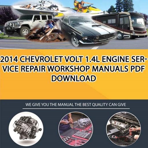 2014 Chevrolet Volt 1.4L Engine Service Repair Workshop Manuals PDF Download