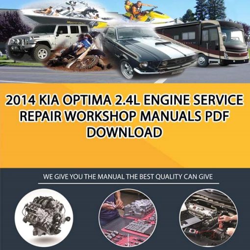 2014 Kia Optima 2.4L Engine Service Repair Workshop Manuals PDF Download