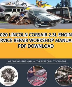 2020 Lincoln Corsair 2.3L Engine Service Repair Workshop Manuals PDF Download