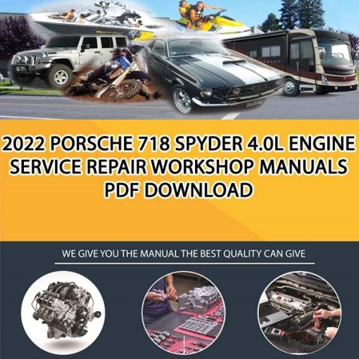 2022 Porsche 718 Spyder 4.0L Engine Service Repair Workshop Manuals PDF Download