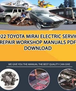2022 Toyota Mirai Electric Service Repair Workshop Manuals PDF Download